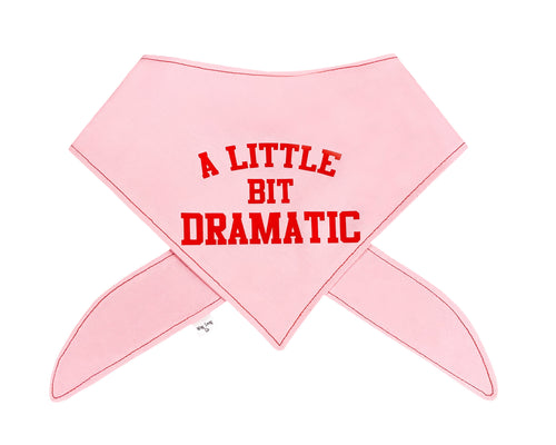 A Little Bit Dramatic Bandana (No Personalization)